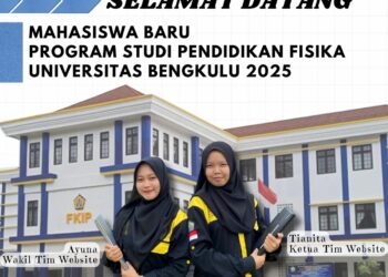 SELAMAT DATANG MAHASISWA BARU PENDIDIKAN FISIKA UNIB
